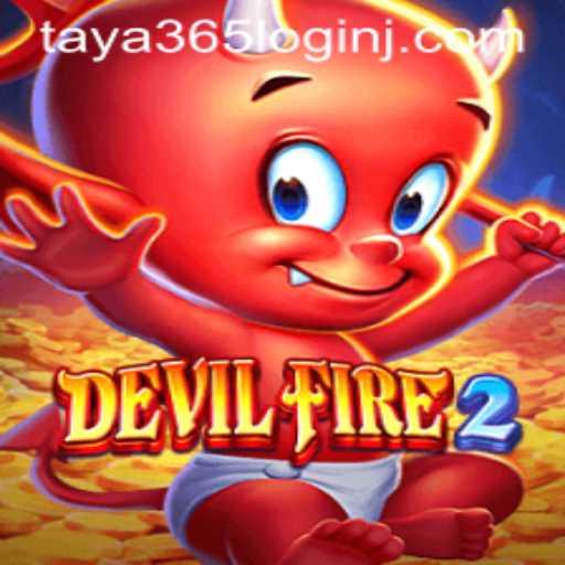 Enchanting Realms: Exploring DevilFire2 and the Intriguing Taya 365 Login