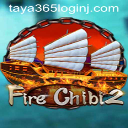 Exploring FireChibi2 and Navigating Taya 365 Login