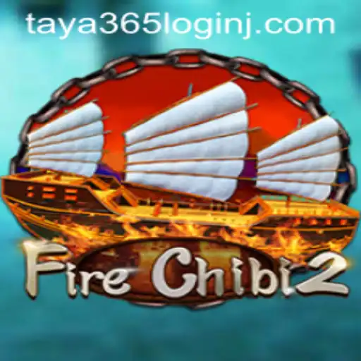 Exploring FireChibi2 and Navigating Taya 365 Login