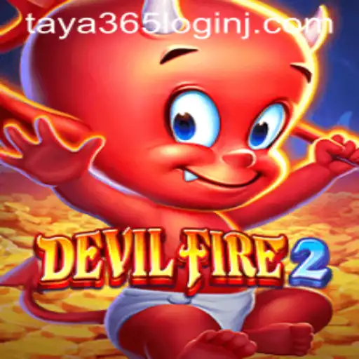Enchanting Realms: Exploring DevilFire2 and the Intriguing Taya 365 Login