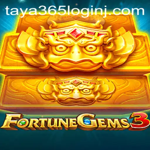 Explore the World of FortuneGems3 and Taya 365 Login