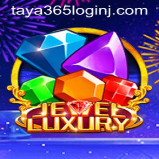Discover the Enchanting World of JewelLuxury: A Comprehensive Guide to Taya 365 Login