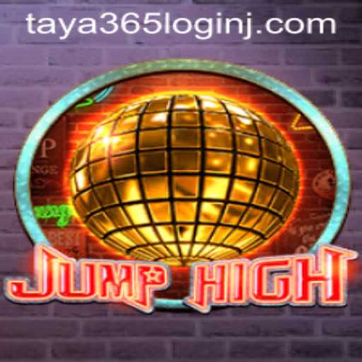 Discover the Excitement of JumpHigh and the Convenience of Taya 365 Login