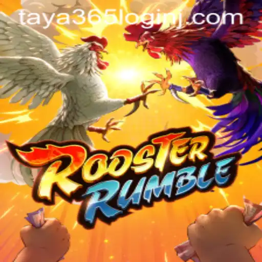 RoosterRumble: A Comprehensive Guide to the Game and Taya 365 Login