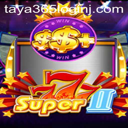 Exploring the Exciting World of Super777II: A Dive into Gameplay and the Taya 365 Connection