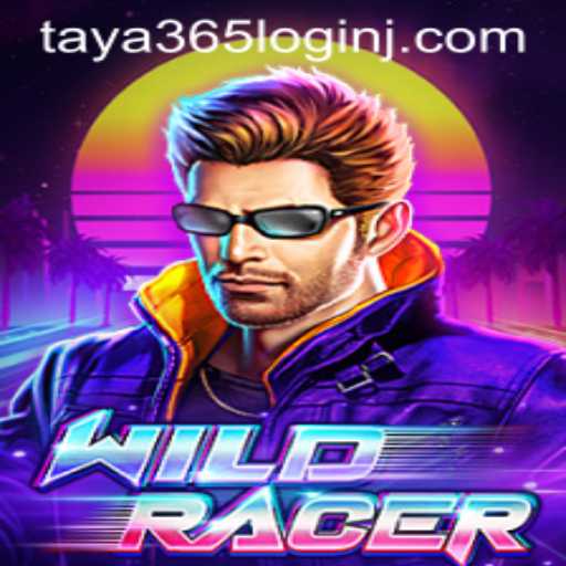 Exploring the WildRacer Phenomenon and the Role of Taya 365 Login