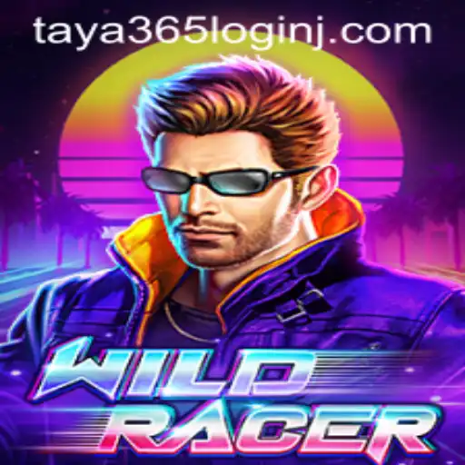 Exploring the WildRacer Phenomenon and the Role of Taya 365 Login